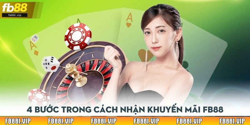 4 bước trong cách nhận khuyến mãi FB88