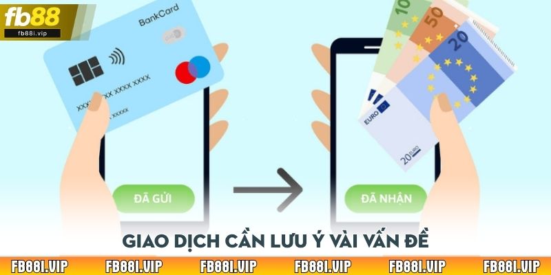 Giao dịch cần lưu ý vài vấn đề
