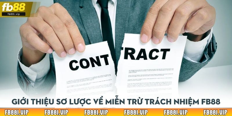 Giới thiệu sơ lược về miễn trừ trách nhiệm FB88