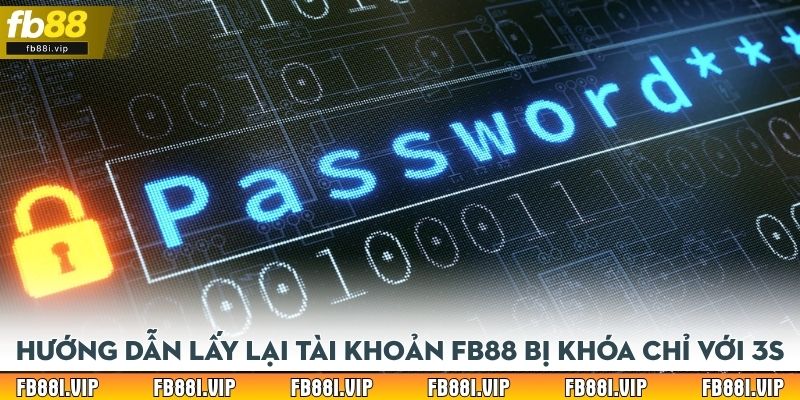 Hướng dẫn lấy lại tài khoản FB88 bị khóa chỉ với 3s