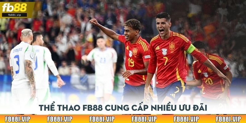 Thể thao FB88 cung cấp nhiều ưu đãi