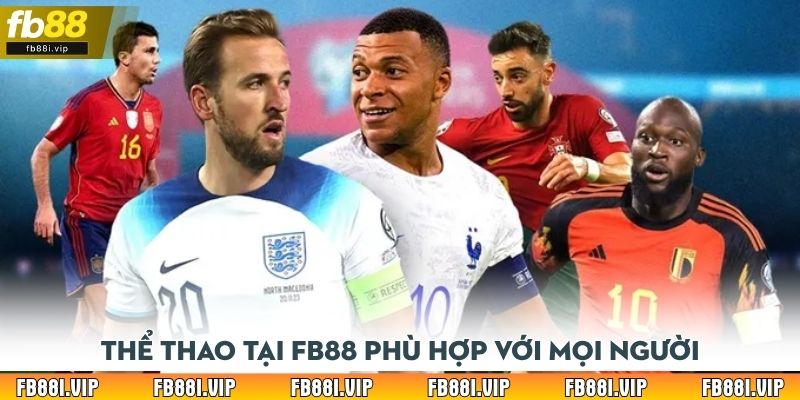 Thể thao tại FB88 phù hợp với mọi người