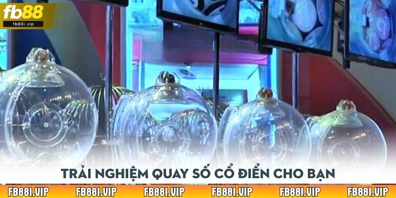 Trải nghiệm quay số cổ điển cho bạn